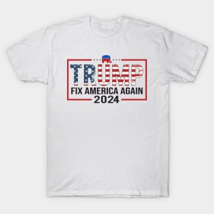 Trump Fix America Again 2024 T-Shirt